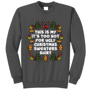 Too Hot Ugly Christmas Sweaters Funny Xmas Family Tall Sweatshirt