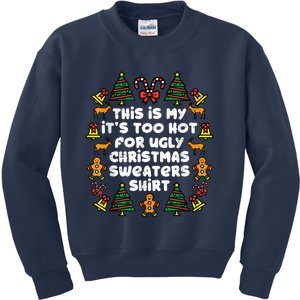 Too Hot Ugly Christmas Sweaters Funny Xmas Family Kids Sweatshirt