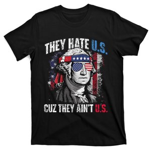 They Hate Us Cuz They AinT Us Usa American Flag T-Shirt