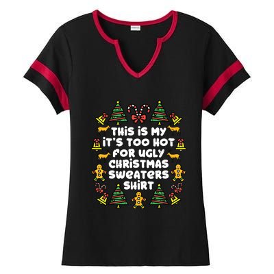 Too Hot Ugly Christmas Sweaters Funny Xmas Family Ladies Halftime Notch Neck Tee