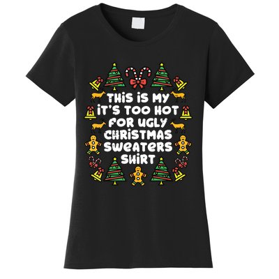 Too Hot Ugly Christmas Sweaters Funny Xmas Family Women's T-Shirt