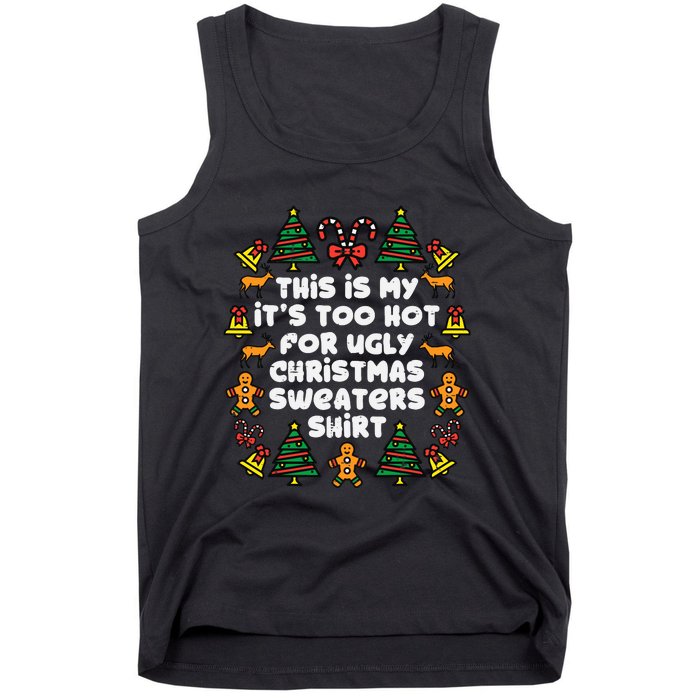 Too Hot Ugly Christmas Sweaters Funny Xmas Family Tank Top