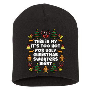 Too Hot Ugly Christmas Sweaters Funny Xmas Family Short Acrylic Beanie