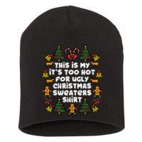 Too Hot Ugly Christmas Sweaters Funny Xmas Family Short Acrylic Beanie