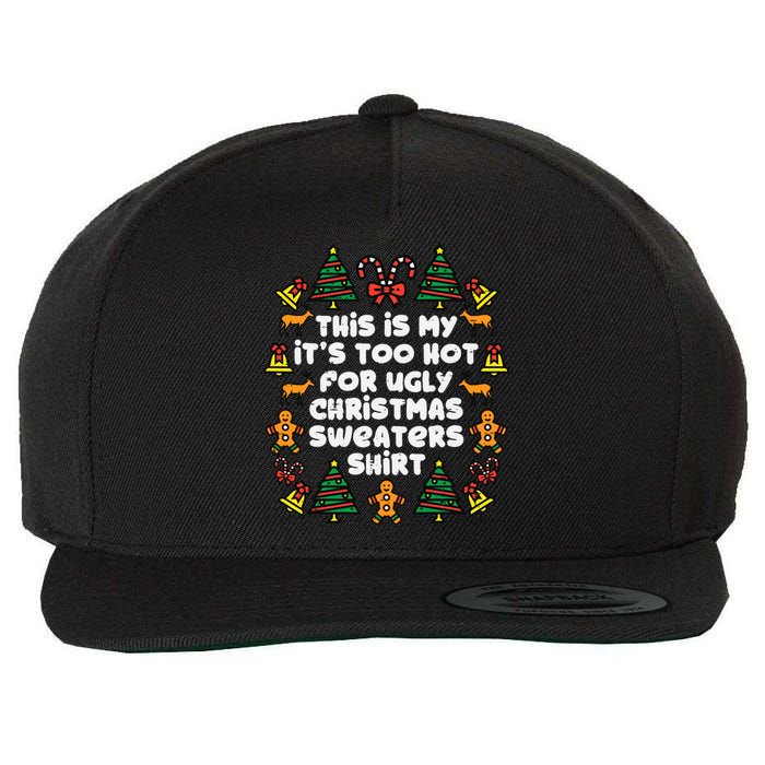 Too Hot Ugly Christmas Sweaters Funny Xmas Family Wool Snapback Cap