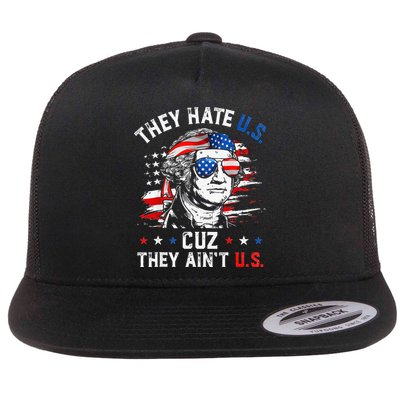 They Hate Us Cuz They AinT Us Usa American Flag Flat Bill Trucker Hat