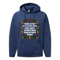 Too Hot Ugly Christmas Sweaters Funny Xmas Women Family Performance Fleece Hoodie