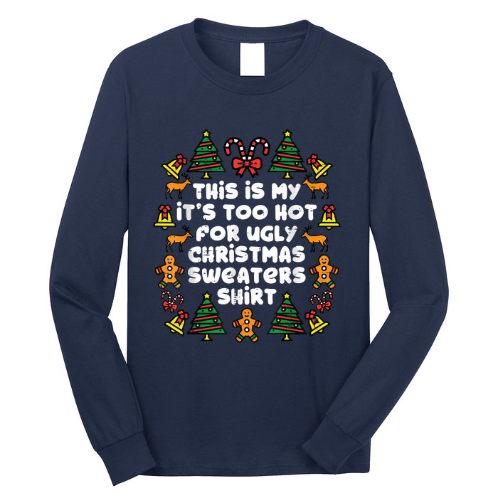 Too Hot Ugly Christmas Sweaters Funny Xmas Women Family Long Sleeve Shirt