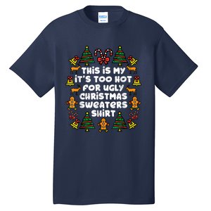 Too Hot Ugly Christmas Sweaters Funny Xmas Women Family Tall T-Shirt