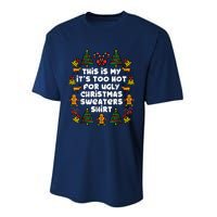 Too Hot Ugly Christmas Sweaters Funny Xmas Women Family Performance Sprint T-Shirt