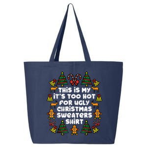 Too Hot Ugly Christmas Sweaters Funny Xmas Women Family 25L Jumbo Tote