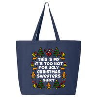 Too Hot Ugly Christmas Sweaters Funny Xmas Women Family 25L Jumbo Tote