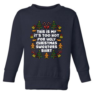 Too Hot Ugly Christmas Sweaters Funny Xmas Women Family Toddler Sweatshirt