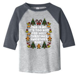 Too Hot Ugly Christmas Sweaters Funny Xmas Women Family Toddler Fine Jersey T-Shirt