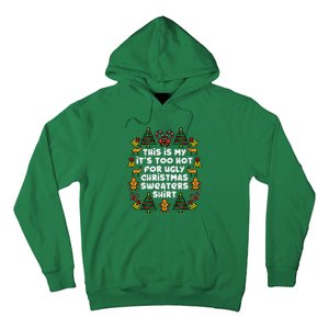 Too Hot Ugly Christmas Sweaters Funny Xmas Hoodie