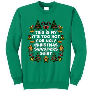 Too Hot Ugly Christmas Sweaters Funny Xmas Sweatshirt