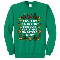 Too Hot Ugly Christmas Sweaters Funny Xmas Sweatshirt