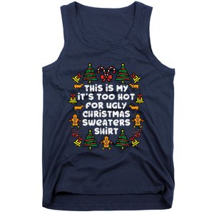 Too Hot Ugly Christmas Sweaters Funny Xmas Tank Top