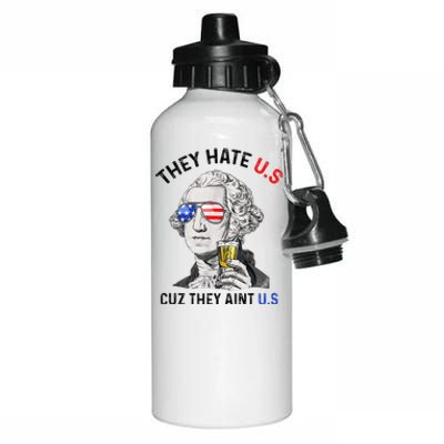 They Hate Us Cuz They Aint Us Funny 4th Of July Aluminum Water Bottle 