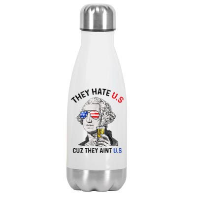 They Hate Us Cuz They Aint Us Funny 4th Of July Stainless Steel Insulated Water Bottle