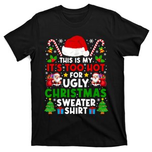 Too Hot Ugly Christmas Sweaters Family Xmas Pajamas Holiday T-Shirt