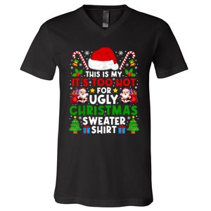 Too Hot Ugly Christmas Sweaters Family Xmas Pajamas Holiday V-Neck T-Shirt