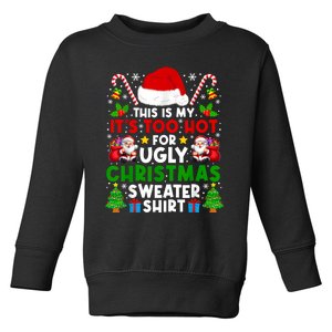 Too Hot Ugly Christmas Sweaters Family Xmas Pajamas Holiday Toddler Sweatshirt