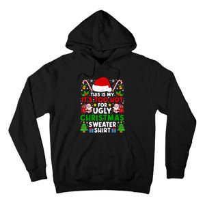 Too Hot Ugly Christmas Sweaters Family Xmas Pajamas Holiday Tall Hoodie