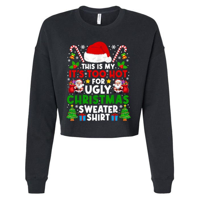 Too Hot Ugly Christmas Sweaters Family Xmas Pajamas Holiday Cropped Pullover Crew