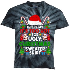 Too Hot Ugly Christmas Sweaters Family Xmas Pajamas Holiday Kids Tie-Dye T-Shirt