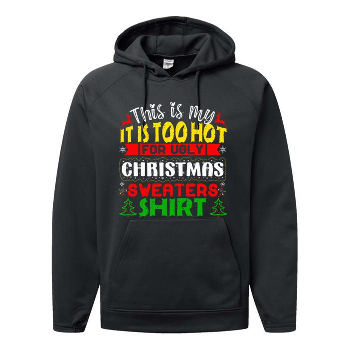 TOO HOT UGLY Christmas Sweaters Funny Xmas  Performance Fleece Hoodie