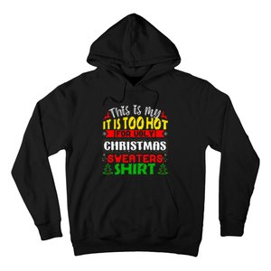 TOO HOT UGLY Christmas Sweaters Funny Xmas  Hoodie