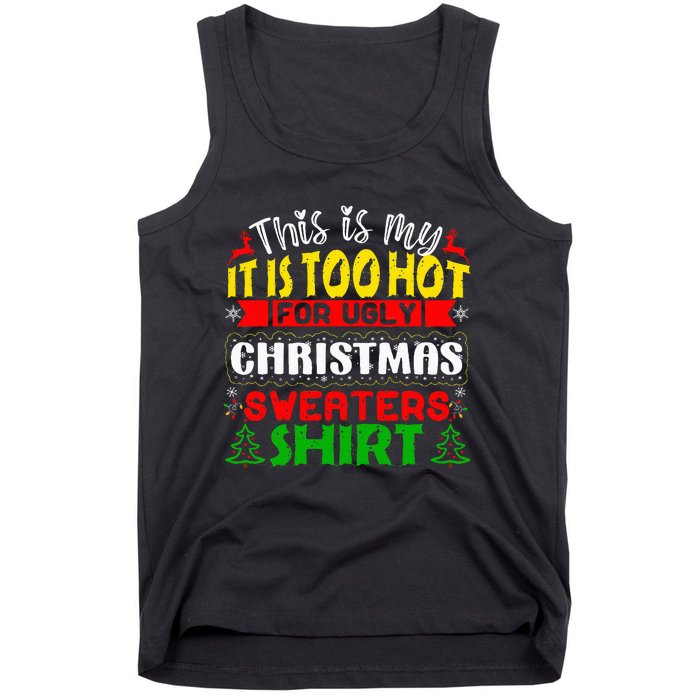 TOO HOT UGLY Christmas Sweaters Funny Xmas  Tank Top