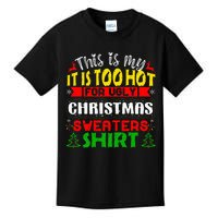 TOO HOT UGLY Christmas Sweaters Funny Xmas  Kids T-Shirt