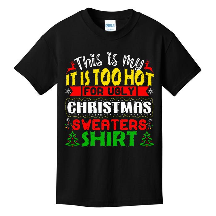 TOO HOT UGLY Christmas Sweaters Funny Xmas  Kids T-Shirt