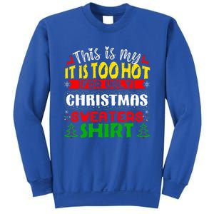 TOO HOT UGLY Christmas Sweaters Funny Xmas Family  Sweatshirt