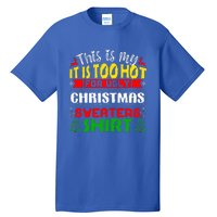 TOO HOT UGLY Christmas Sweaters Funny Xmas Family  Tall T-Shirt