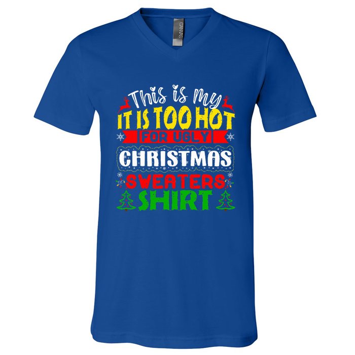 TOO HOT UGLY Christmas Sweaters Funny Xmas Family  V-Neck T-Shirt