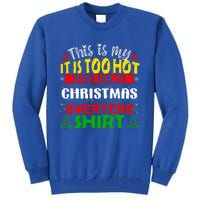 TOO HOT UGLY Christmas Sweaters Funny Xmas Family  Tall Sweatshirt