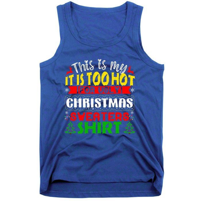 TOO HOT UGLY Christmas Sweaters Funny Xmas Family  Tank Top