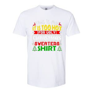 TOO HOT UGLY Christmas Sweaters Funny Xmas Family  Softstyle CVC T-Shirt