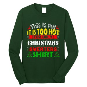 TOO HOT UGLY Christmas Sweaters Funny Xmas  Family  Long Sleeve Shirt