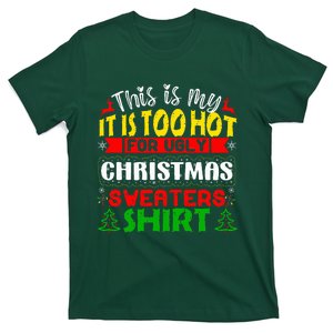 TOO HOT UGLY Christmas Sweaters Funny Xmas  Family  T-Shirt