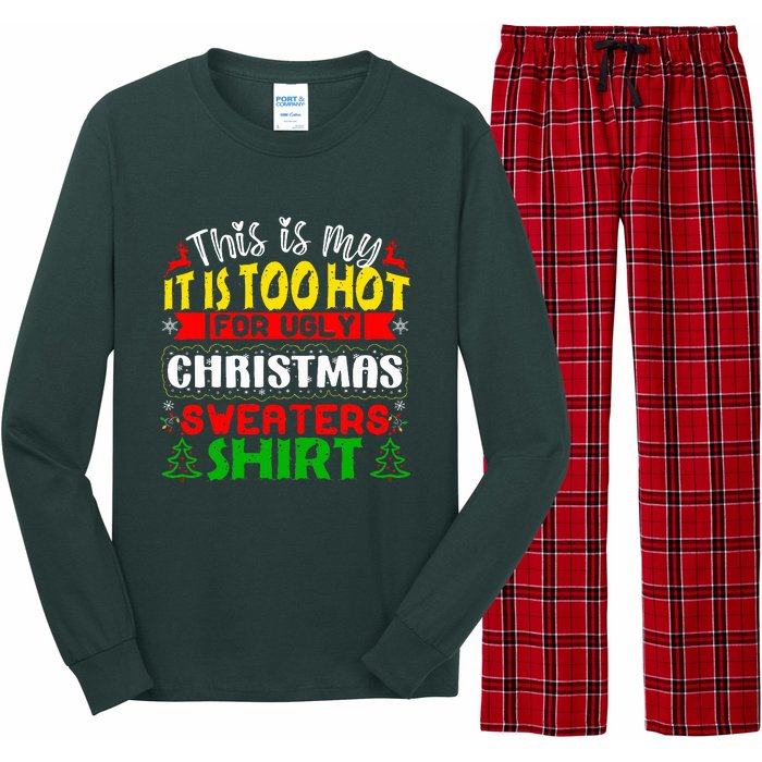 TOO HOT UGLY Christmas Sweaters Funny Xmas  Family  Long Sleeve Pajama Set