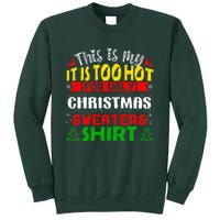 TOO HOT UGLY Christmas Sweaters Funny Xmas  Family  Tall Sweatshirt