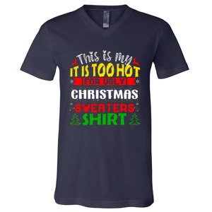 TOO HOT UGLY Christmas Sweaters Funny Xmas  Family  V-Neck T-Shirt