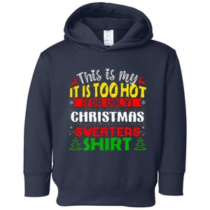 TOO HOT UGLY Christmas Sweaters Funny Xmas  Family  Toddler Hoodie