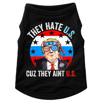 They Hate Us Cuz They Aint Us Funny 4th Of July USA Doggie Tank