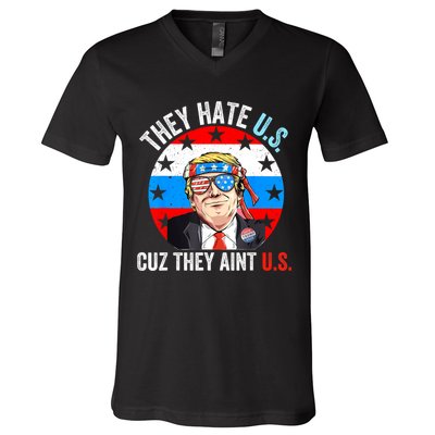 They Hate Us Cuz They Aint Us Funny 4th Of July USA V-Neck T-Shirt