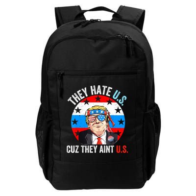They Hate Us Cuz They Aint Us Funny 4th Of July USA Backpack